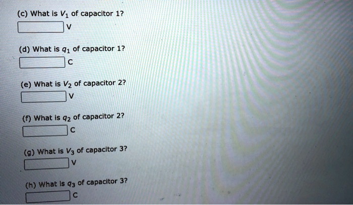 solved-c-what-is-vi-of-capacitor-1-n-d-what-is-91-of-capacitor-1