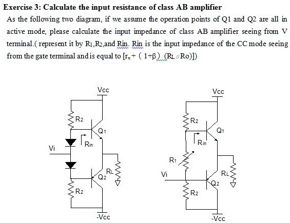 SOLVED: Exercise 3: Calculate the input resistance of a class AB ...