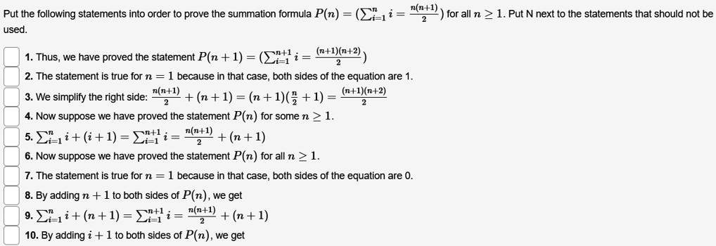 put the following statements into order to prove the summation formula pn ci1i nn1 for all n 2 1 put n next to the statements that should not be used 1 thus we have proved the statement pn1  13744