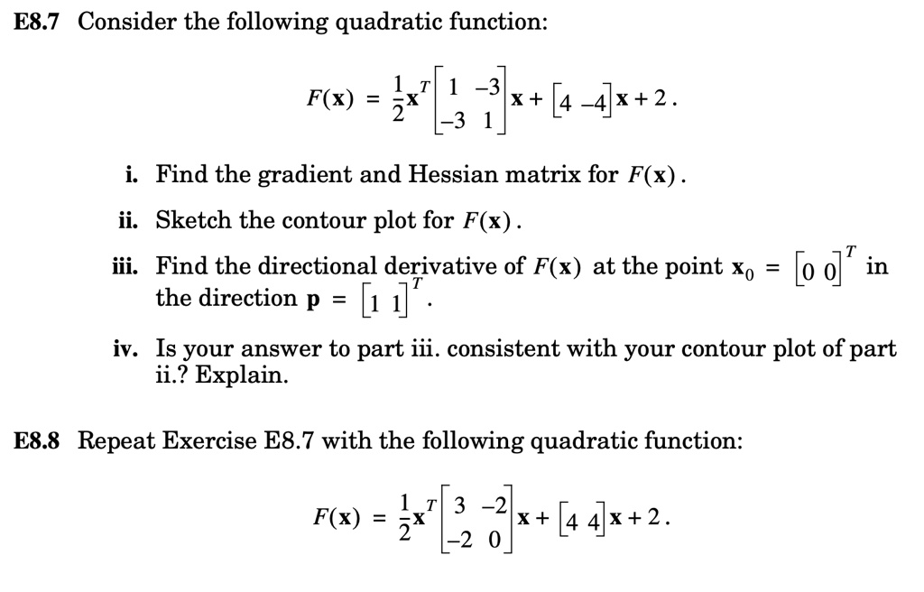 SOLVED You don't have to do E8.8 E8.7 Consider the following quadratic function i. Find the