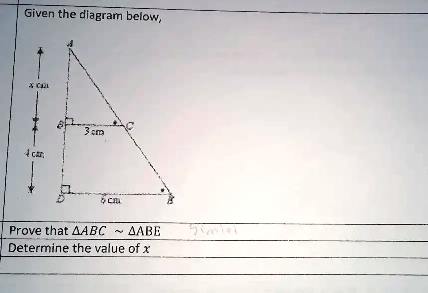 Solved Given The Diagram Below 3cm Ci Ci Prove That Aabc Aabe Determine The Value Of X 7 1 0n 1030