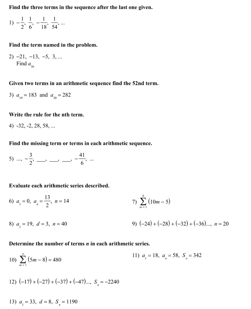 find the three terms in the sequence after the last one given 1 frac12 frac16 frac118 frac154 ldots find the term named in the problem 2 21 13 5 3 ldots find a36 given two terms in an arith 93218