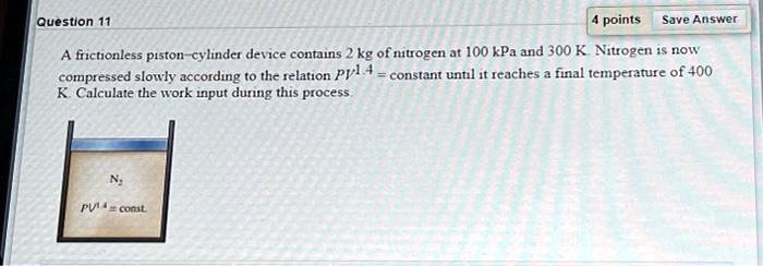 The Cell Currently Evaluated Contains A Constant [GET ANSWER] Question 11 A frictionless piston-cylinder device contains