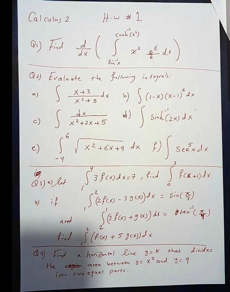 Solved Ca Culus 2 H W 1 Cosk Q Eid X2 6 Dt Sin X Q2 Evaloatc K Utosi 11 Feyrah X 3 Jx 1 Sc X C Ns 4 X2 5 F Snkos Jx