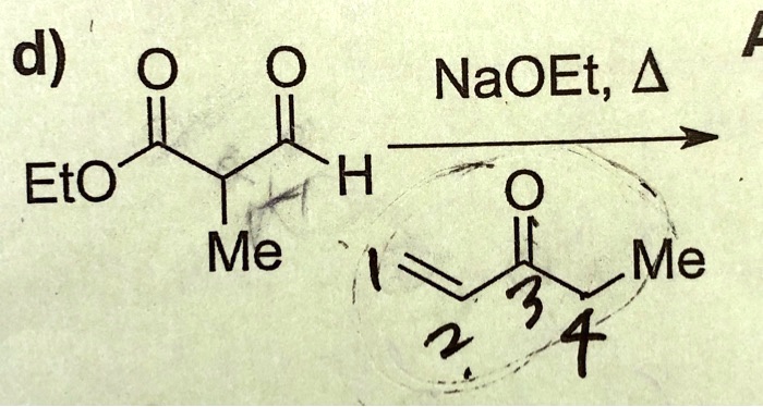 d) OOEtO C(Me)C(H)O NaOEt, Δ OC=C(Me)C(Me)=O