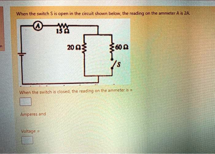 When the switch is open in the circuit shown below; the reading on the ammeter A is 2A 209 860