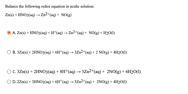 Solved Balance The Following Redox Equation In Acidic Solution Zn S