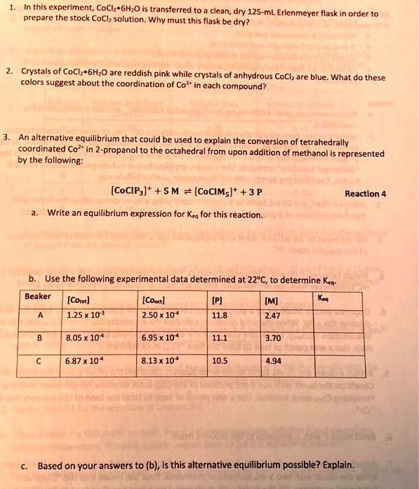 SOLVED 1. In this experiment, CoCl2·H2O is transferred to a clean, dry