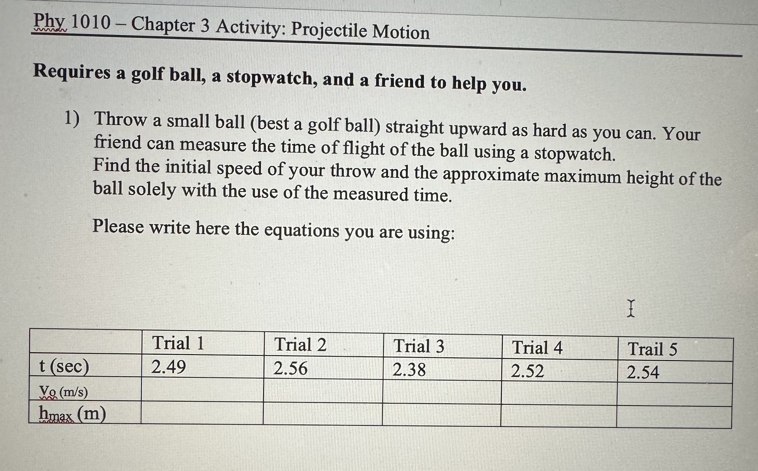 SOLVED: Phy 1010 - Chapter 3 Activity: Projectile Motion Requires a ...