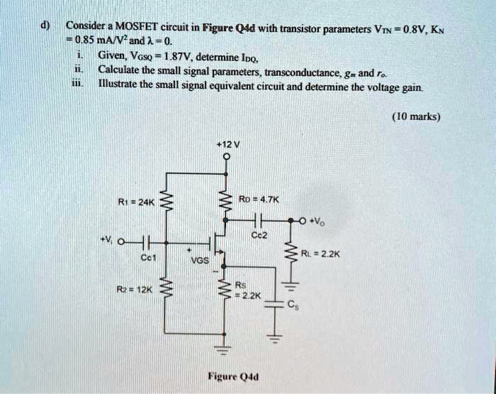 SOLVED Solve It d) Consider a MOSFET circuit in Figure Q4d with