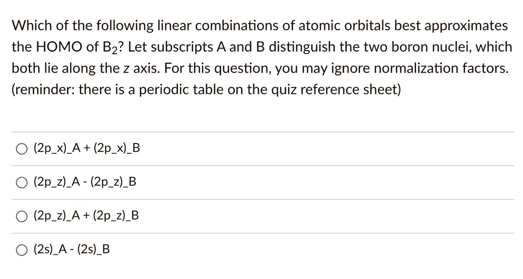 SOLVED:Which of the following linear combinations of atomic orbitals ...