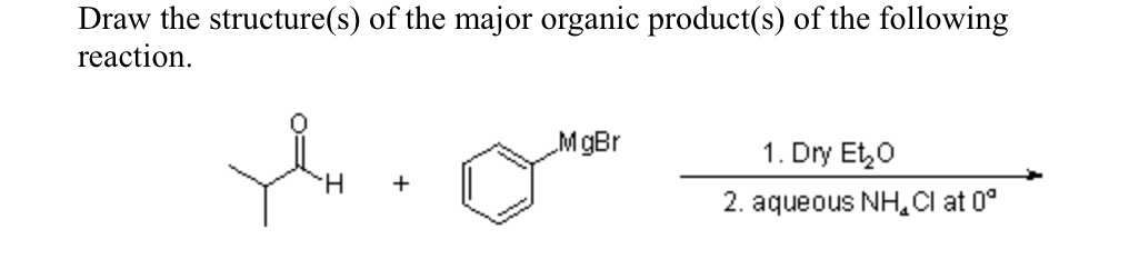 SOLVED: Draw the structure(s) of the major organic product(s) of the ...