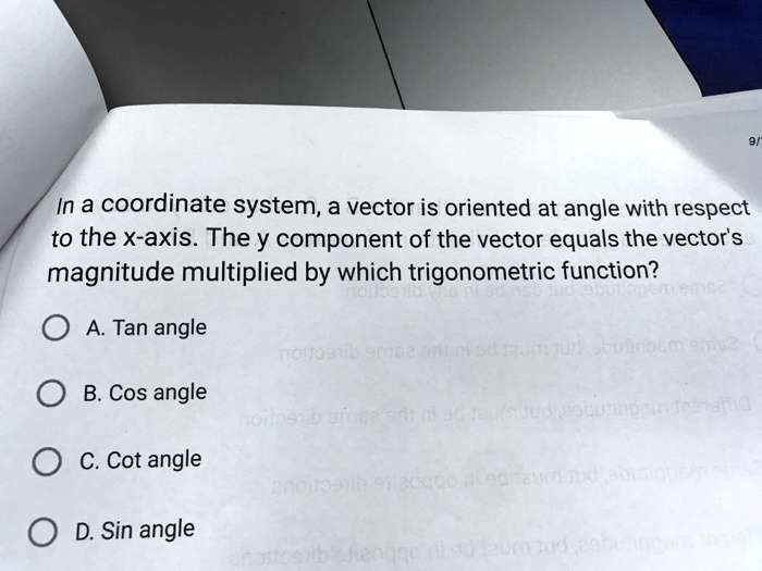 SOLVED: In a coordinate system, a vector is oriented at angle with ...