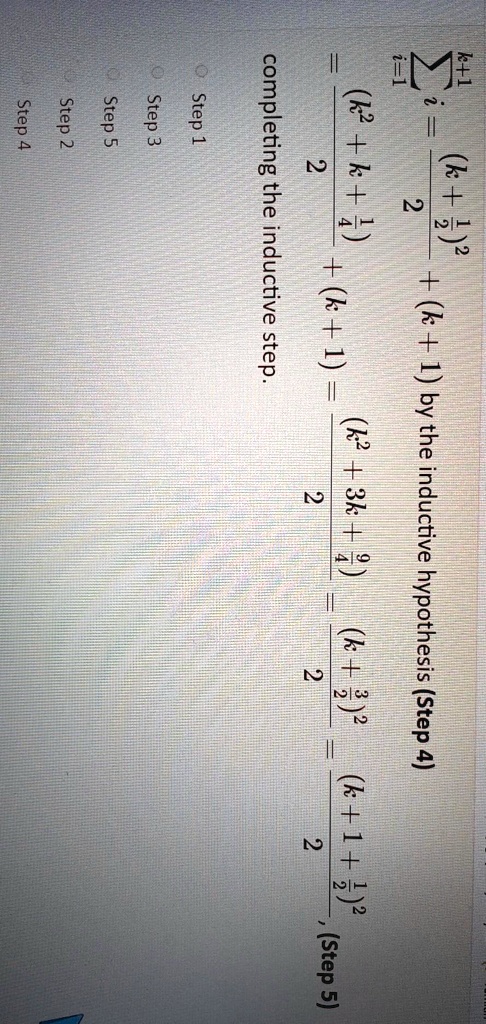 SOLVED:Step Step Step Step Step completing 2 1 the 2 (k+2)2 inductive ...