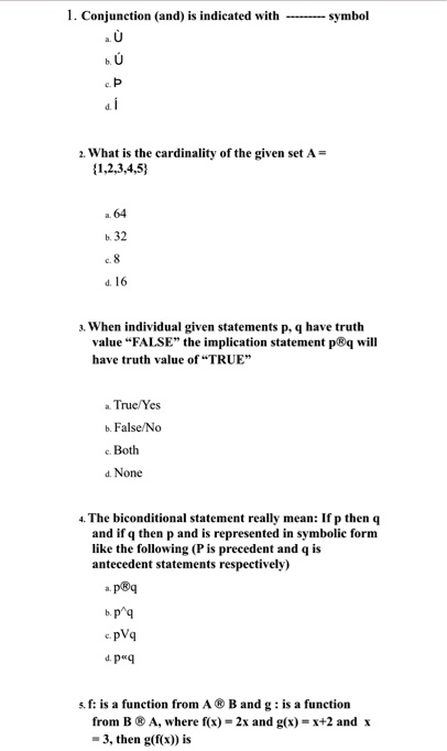 Solved Conjunction And Indicated Ith Smbol What Is The Cardinality Of The Given Set A 145 1 32 When Individual Given Statements P Hatc Trutt Lu False The Implication Statement Prq Will