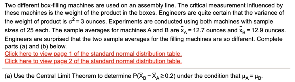 solved-two-different-box-filling-machines-are-used-on-an-assembly-line