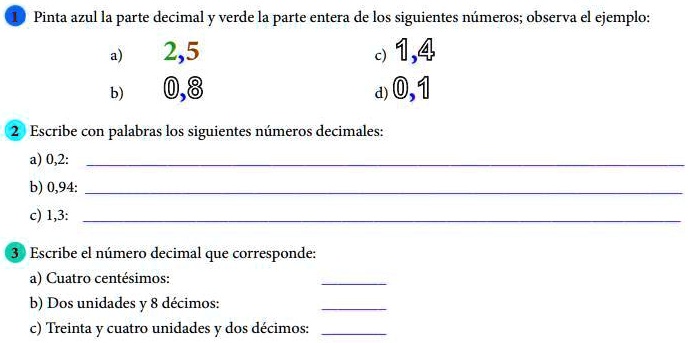 SOLVED: Me ayudan es de números decimales solo el 2 y 3 Pinta azul la ...
