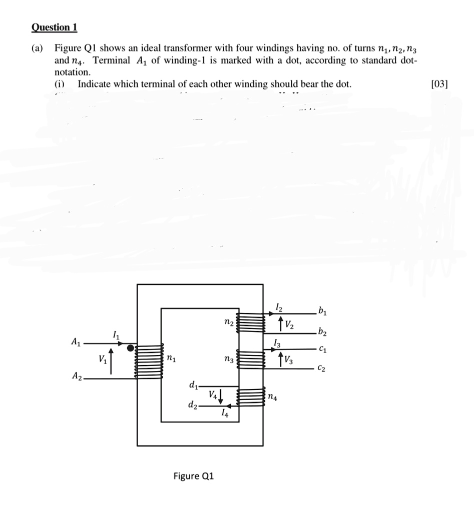SOLVED Question 1 (a) Figure Q1 shows an ideal transformer with four
