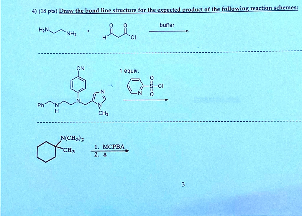 SOLVED: (18 pts) Draw the bond line structure for the expected product ...