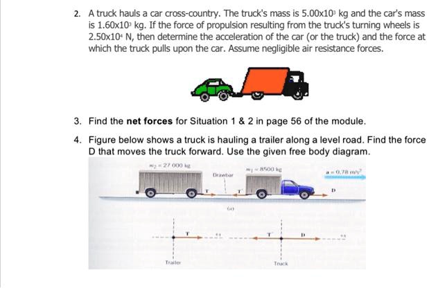 SOLVED:truck hauls car cross-county. The truck'$ mass is 5.OOxlO' kg ...