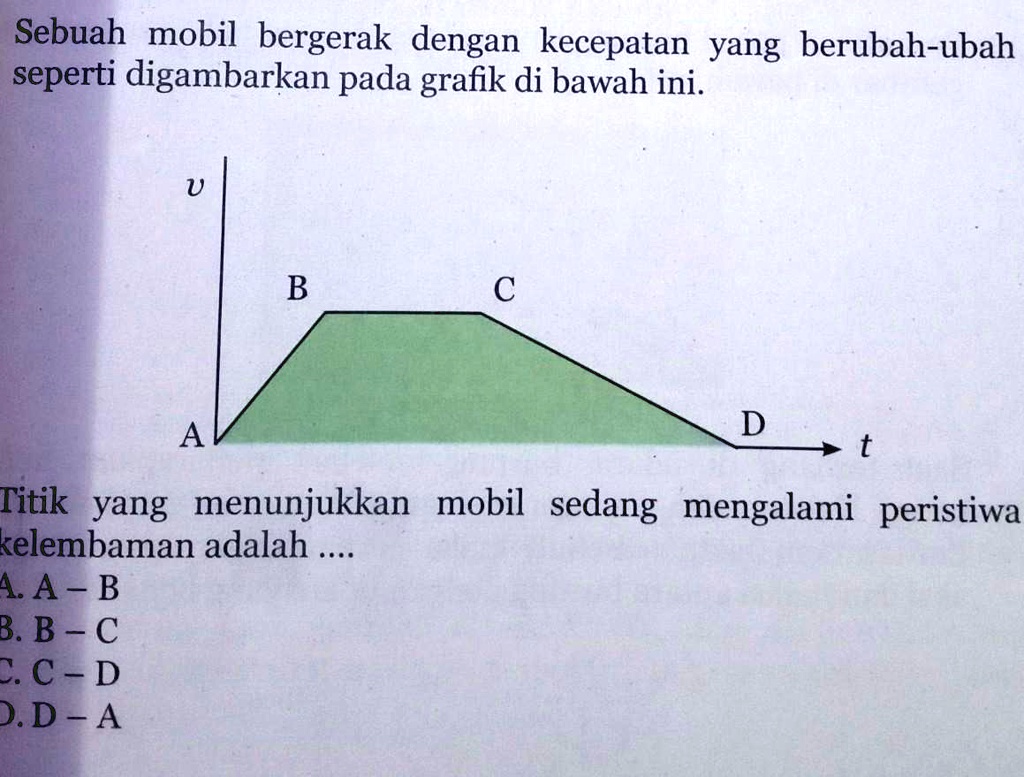 SOLVED: #Help Answer #Answer Correctly :)#Jawabannya B-C Or C-D Sebuah ...