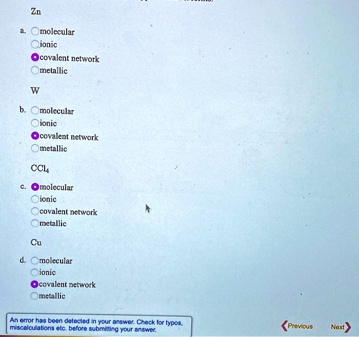 SOLVED Zn molecular ionic covalent network metallic molecular ionic covalent network metallic