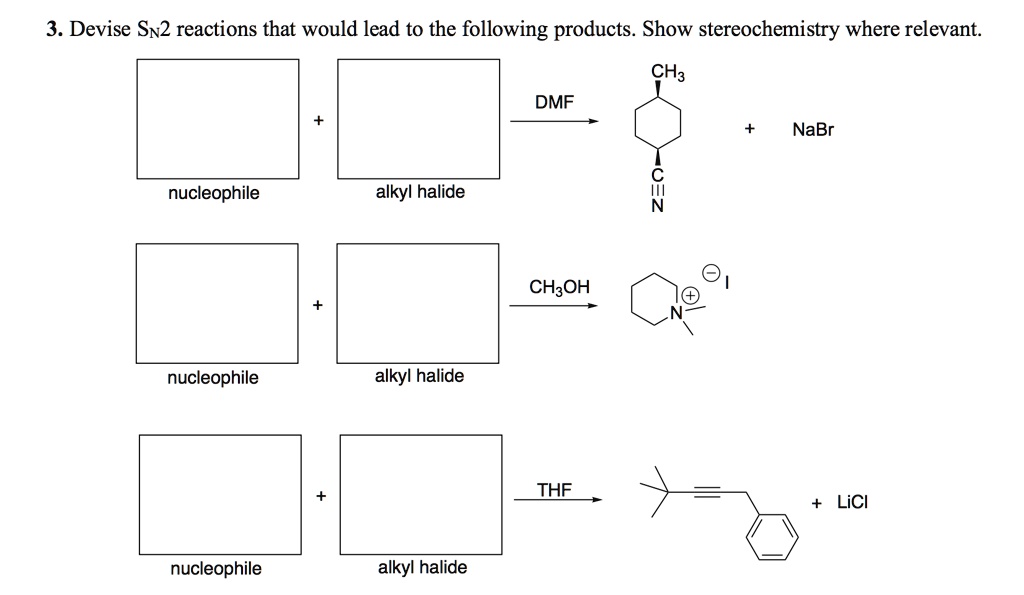 SOLVED: 3. Devise Sn2 reactions that would lead to the following ...