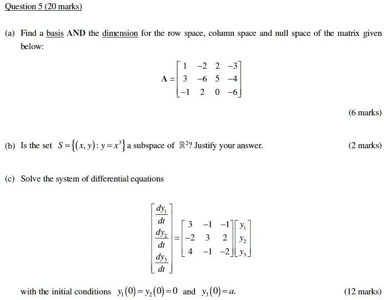 question 5 20 marks find basis and the dimension for the row space ...