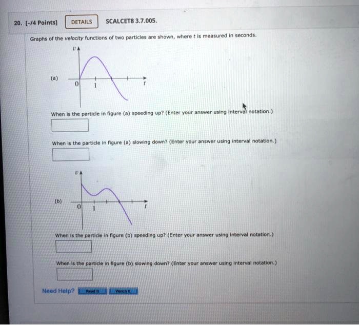 SOLVED: SCALCET8 3.7.005. Graphs the velocity functions of two ...