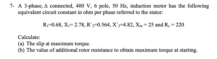 SOLVED: A 3-phase, 4-connected, 400 V pole; 50 Hz induction motor has ...