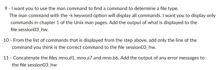 SOLVED: 9 - I want you to use the man command to find the command to ...