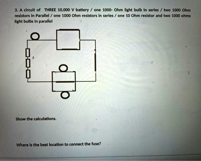 SOLVED "draw circuit and show calculation" A circuit of THREE 10,000