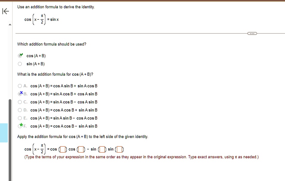 Use an addition formula to derive the identity. cos(x