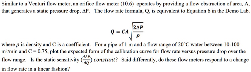 similar to a venturi flow meteran orifice flow meter 106 operates by ...