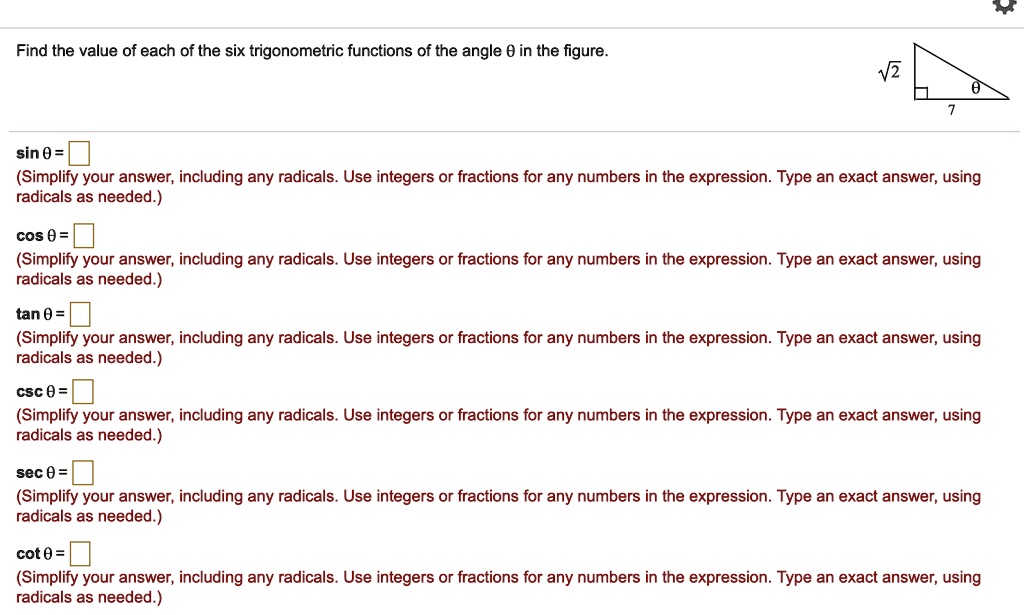 Find the value of each of the six trigonometric functions of the angle ? in the figure.
sin ? =
cos ? =
tan ? =
csc ? =
sec ? =
cot ? =