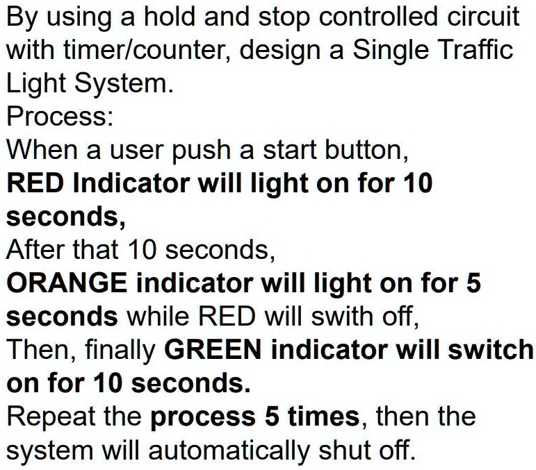 By using a hold and stop controlled circuit with timer/counter, design ...