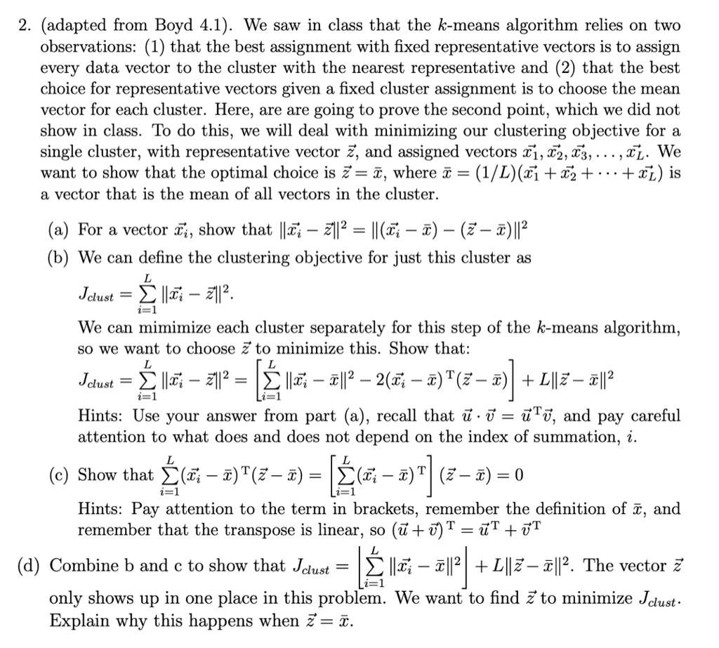 SOLVED: (adapted from Boyd 4.1) - We saw in class that the k-means ...