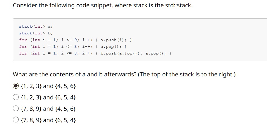 SOLVED: Consider the following code snippet, where stack is the std ...