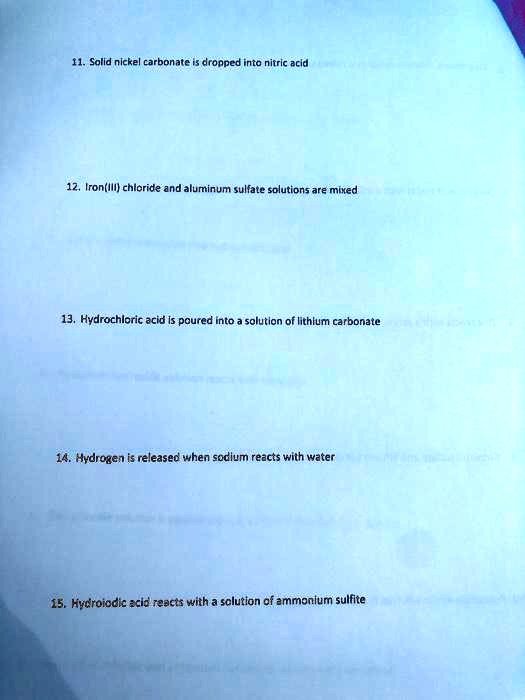 SOLVED11. Solid nlckel carbonate dronped into nitric acld 12, IronlllI