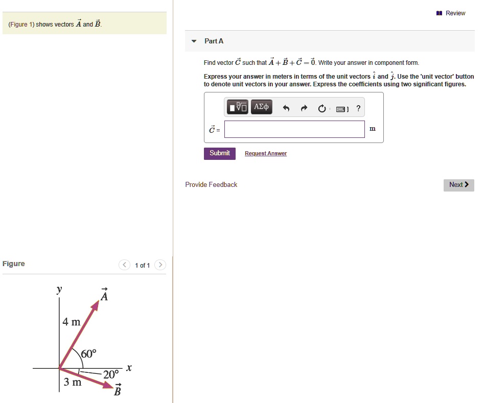 SOLVED: Review (Figure 1) Shows Vectors A And B Part A Find Vector C ...