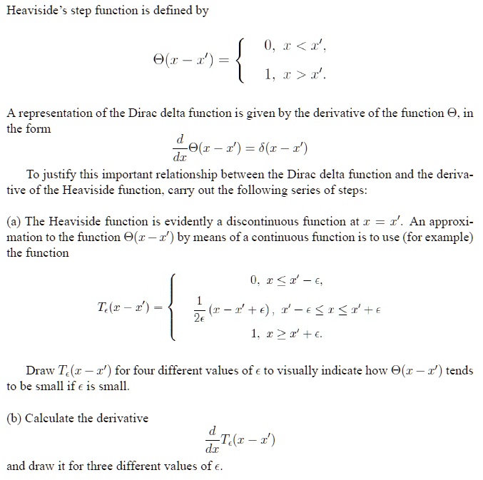 SOLVED: The Heaviside step function is defined by H(x) = 1, x > 0. A ...