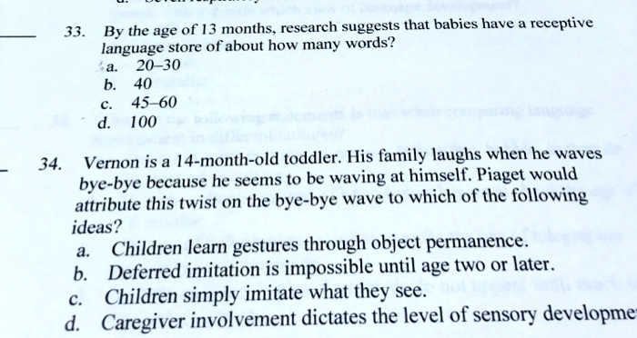 SOLVED By the age of 13 months research suggests that babies