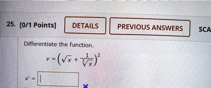 25 01 points details previous answers sca differentiate the function 01192