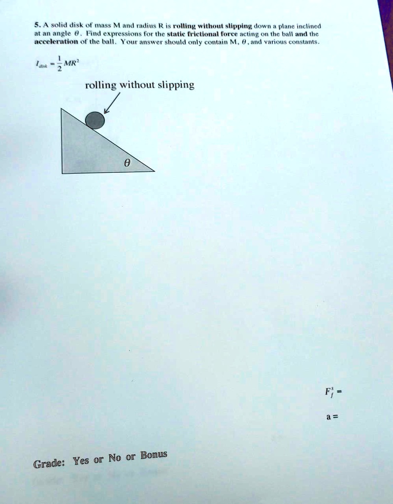 SOLVED A solid disk with mass M and radius R is rolling without