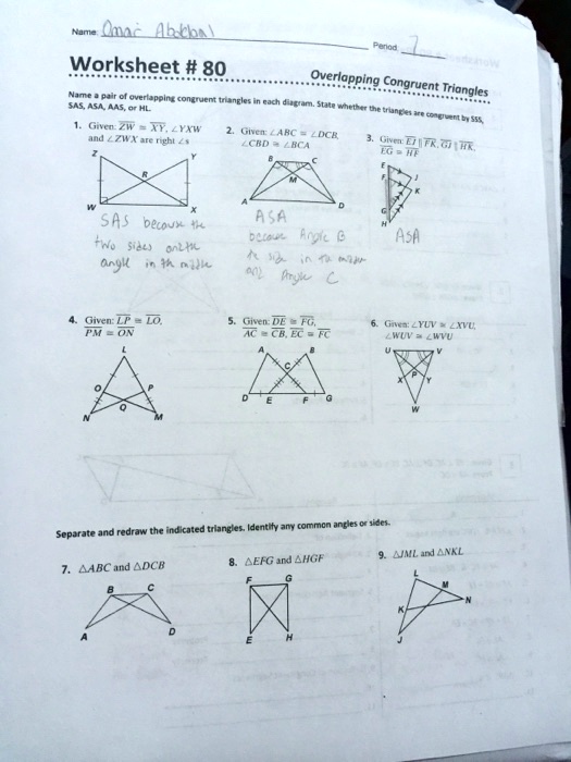 SOLVED: Worksheet #80: Overlapping Congruent Triangles Name: Ami c Hkha In  each diagram, state whether the given triangles are congruent. If they are,  write the congruence statement. If they are not congruent,