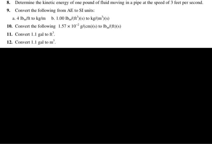 solved-determine-the-kinetic-energy-of-one-pound-of-fluid-moving-in-a