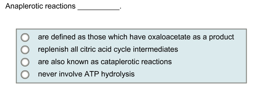 SOLVED: Anaplerotic reactions are defined as those which have ...