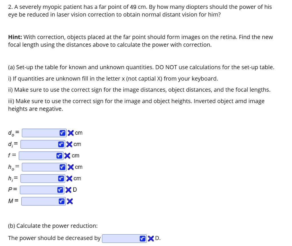 SOLVED A severely myopic patient has a far point of 49 cm By how many