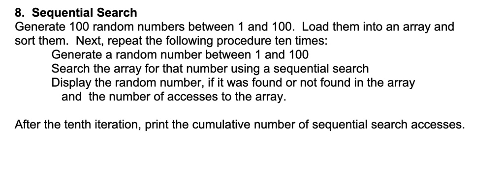 SOLVED: Python 8. Sequential Search Generate 100 random numbers between ...