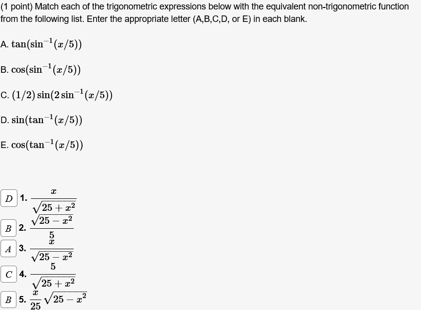 Solved Point Match Each Of The Trigonometric Expressions Below With The Equivalent Non 9847